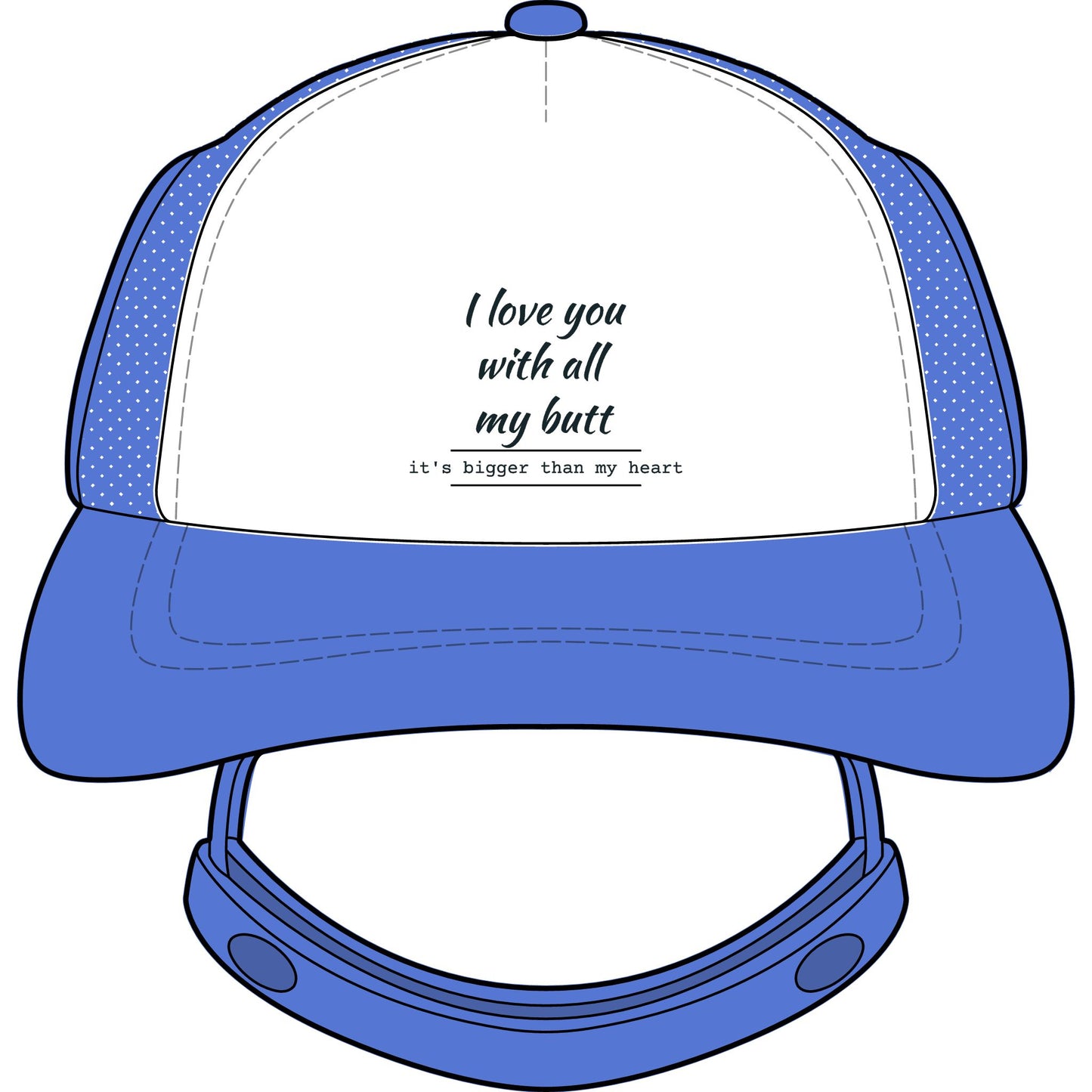 Trucker Hat - "I Love You With All My Butt" Funny Dog Lover Foam Cap